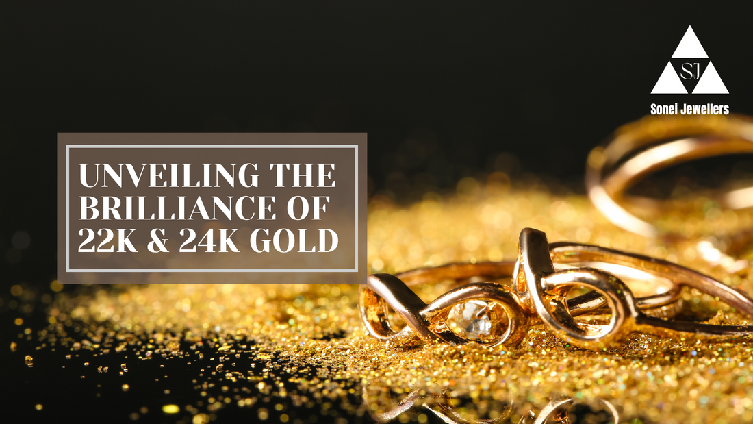 Understanding the Difference Between 22k and 24k Gold | Sonei Jewellers Surrey